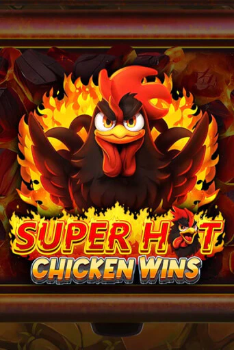 Super Hot Chicken Wins